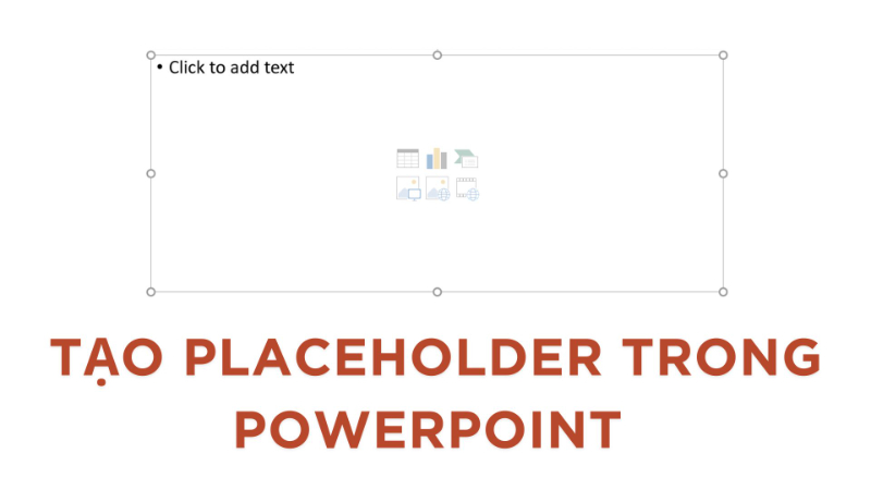 tạo Placeholder trong PowerPoint