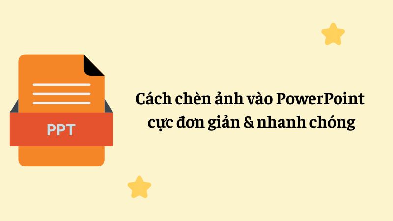 Cách chèn ảnh vào PowerPoint