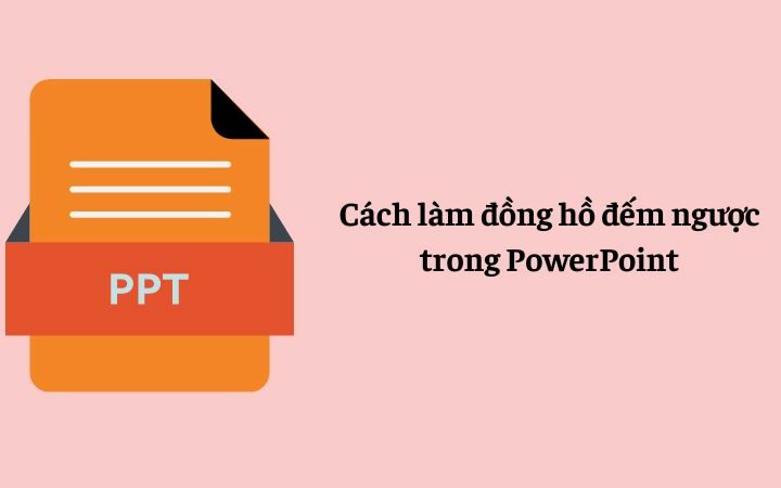 cách làm đồng hồ đếm ngược trong powerpoint