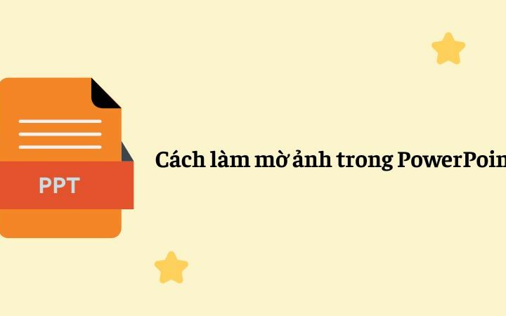 cách làm mờ ảnh trong powerpoint