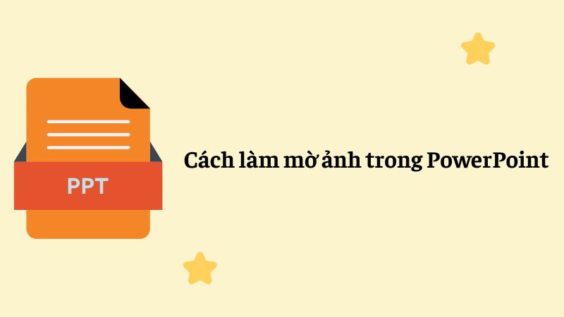 cách làm mờ ảnh trong powerpoint