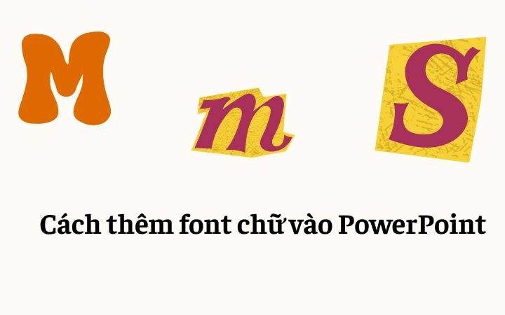 cách thêm font chữ trong powerpoint